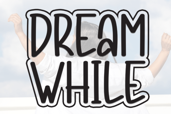 Dream While Font Review
