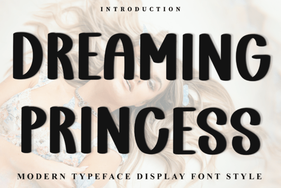 Dreaming Princess Font: A Soft Touch for Editorial Design