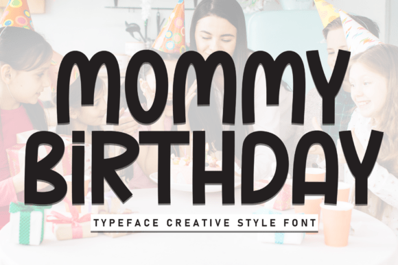 Mommy Birthday Font for Business Branding