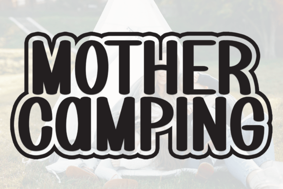 Mother Camping Font for Business Branding