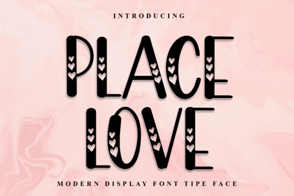 Place Love Font for Festive Branding